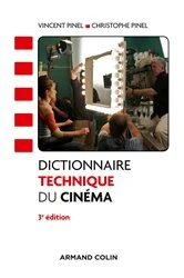 Book cover of Dictionnaire technique du cinéma - 3e éd (3rd ed.) by Vincent Pinel