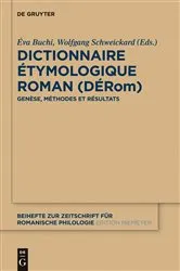 Book cover of Dictionnaire Étymologique Roman (DÉRom) by Éva Buchi