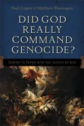 Book cover of Did God Really Command Genocide? by Paul Copan