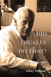 Book cover of Did I Really Do That? by G. S. Willmott