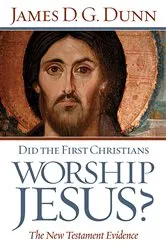 Book cover of Did the First Christians Worship Jesus? by James D. G. Dunn