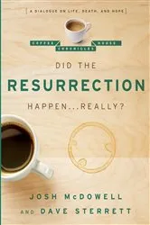 Book cover of Did the Resurrection Happen . . . Really? by Josh McDowell