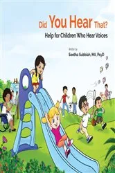 Book cover of Did You Hear That?: Help For Children Who Hear Voices by Seethalakshmi Subbiah