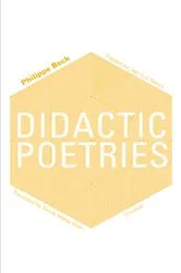 Book cover of Didactic Poetries by Philippe Beck