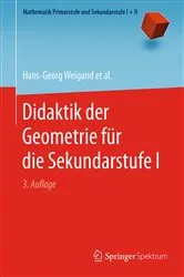 Book cover of Didaktik der Geometrie für die Sekundarstufe I (3rd ed.) by Hans-Georg Weigand