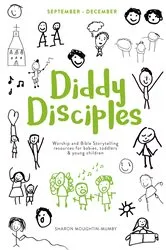 Book cover of Diddy Disciples 1: September to December by Sharon Moughtin-Mumby