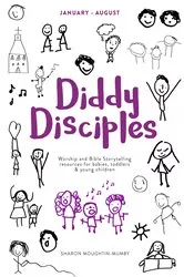 Book cover of Diddy Disciples 2: January to August by Sharon Moughtin-Mumby