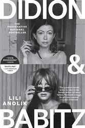 Book cover of Didion and Babitz by Lili Anolik
