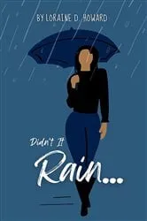 Book cover of DIDN'T IT RAIN by Loraine Howard