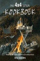 Book cover of Die 4X4 Safari Kookboek by Rita van Dyk