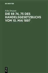 Book cover of Die §§ 74, 75 des Handelsgesetzbuchs vom 10. Mai 1897 by Unknown
