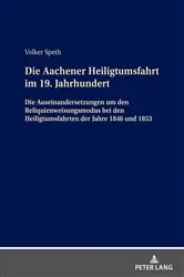 Book cover of Die Aachener Heiligtumsfahrt im 19. Jahrhundert by Volker Speth