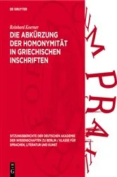 Book cover of Die Abkürzung der Homonymität in griechischen Inschriften by Reinhard Koerner