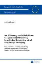 Book cover of Die Ablehnung von Schiedsrichtern bei gleichzeitiger Sicherung betrieblicher Geheimnisse mittels einstweiliger Verfuegung by Unknown