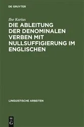 Book cover of Die Ableitung der denominalen Verben mit Nullsuffigierung im Englischen by Ilse Karius