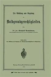 Book cover of Die Ablösung und Regelung der Waldgrundgerechtigkeiten by Bernhard Danckelmann