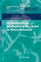 Book cover of Die Abweichungsgesetzgebung der Länder im Naturschutzrecht by Unknown
