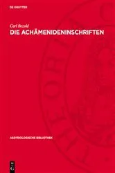 Book cover of Die Achämenideninschriften by Carl Bezold
