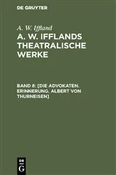 Book cover of [Die Advokaten. Erinnerung. Albert von Thurneisen] by A. W. Iffland