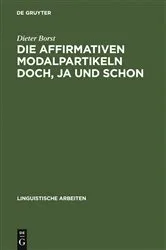 Book cover of Die affirmativen Modalpartikeln doch, ja und schon by Dieter Borst