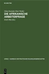 Book cover of Die afrikanische Arbeiterfrage by Oskar Karstedt