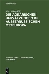 Book cover of Die agrarischen Umwälzungen im außerrussischen Osteuropa by Max Sering
