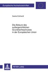 Book cover of Die Akteure des außergerichtlichen Grundrechtsschutzes in der Europaeischen Union by Saskia Eckhardt