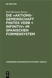 Book cover of Die »Aktionsgemeinschaft finites Verb + Infinitiv« im spanischen Formensystem by Unknown