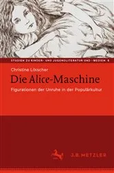 Book cover of Die Alice-Maschine by Christine Lötscher