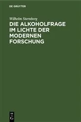 Book cover of Die Alkoholfrage im Lichte der modernen Forschung by Unknown