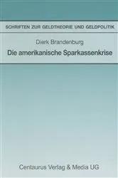 Book cover of Die amerikanische Sparkassenkrise by Dierk Brandenburg
