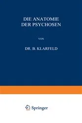 Book cover of Die Anatomie der Psychosen by B. Klarfeld