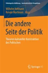 Book cover of Die andere Seite der Politik by Wilhelm Hofmann