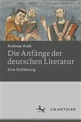 Book cover of Die Anfänge der deutschen Literatur by Andreas Kraß
