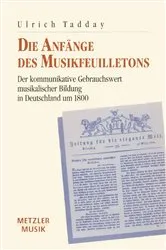 Book cover of Die Anfänge des Musikfeuilletons by Ulrich Tadday