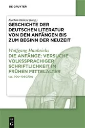 Book cover of Die Anfänge: Versuche volkssprachiger Schriftlichkeit im frühen Mittelalter (2nd ed.) by Wolfgang Haubrichs