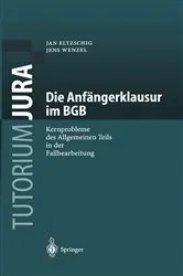 Book cover of Die Anfängerklausur im BGB by Jan Eltzschig
