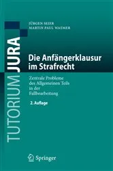Book cover of Die Anfängerklausur im Strafrecht (2nd ed.) by Jürgen Seier