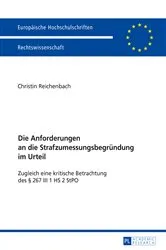 Book cover of Die Anforderungen an die Strafzumessungsbegruendung im Urteil by Christin Antje Reichenbach