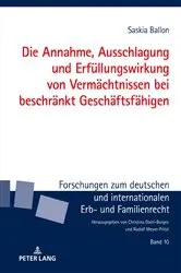 Book cover of Die Annahme, Ausschlagung und Erfuellungswirkung von Vermaechtnissen bei beschraenkt Geschaeftsfaehigen by Unknown