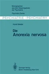 Book cover of Die Anorexia nervosa by H. Mester