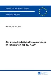 Book cover of Die Anwendbarkeit des Konzernprivilegs im Rahmen von Art. 102 AEUV by Wiebke Carstensen