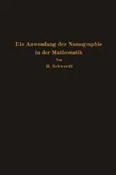 Book cover of Die Anwendung der Nomographie in der Mathematik by H. Schwerdt