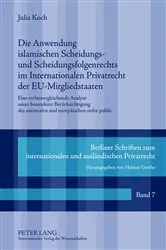 Book cover of Die Anwendung islamischen Scheidungs- und Scheidungsfolgenrechts im Internationalen Privatrecht der EU-Mitgliedstaaten by Helmut Grothe