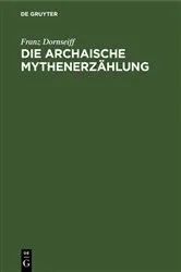 Book cover of Die archaische Mythenerzählung by Unknown