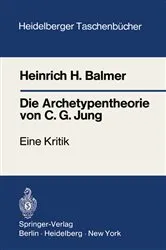 Book cover of Die Archetypentheorie von C.G. Jung by Heinrich H. Balmer
