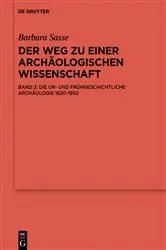 Book cover of Die Archäologien von der Antike bis 1630 by Barbara Sasse