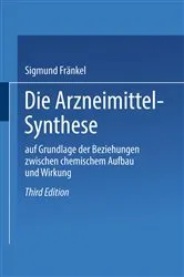 Book cover of Die Arzneimittel-Synthese (3rd ed.) by Sigmund Fränkel