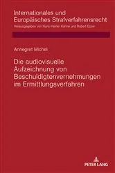 Book cover of Die audiovisuelle Aufzeichnung von Beschuldigtenvernehmungen im Ermittlungsverfahren by Unknown
