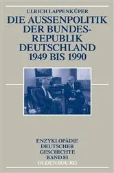 Book cover of Die Außenpolitik der Bundesrepublik Deutschland 1949 bis 1990 by Ulrich Lappenküper